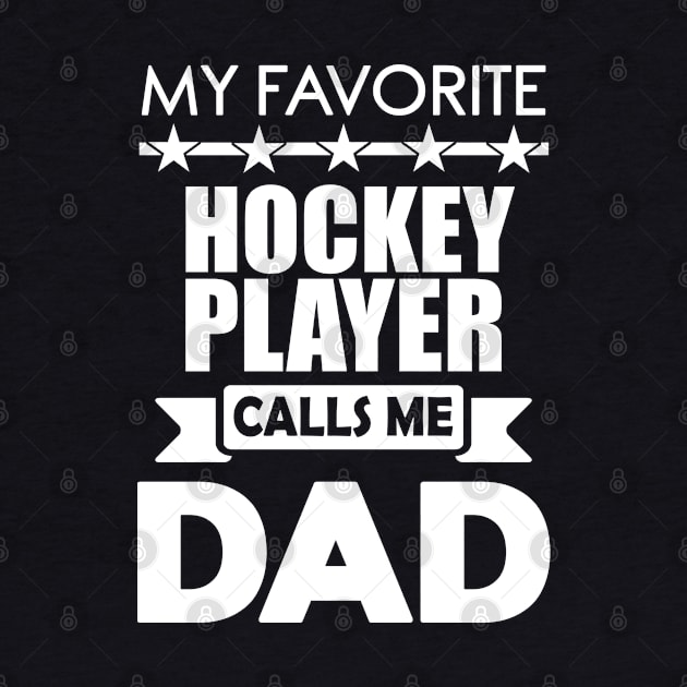 Favorite Hockey Player Dad fathers day Best Daddy Gift by mahmuq